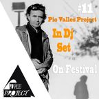 Pio Valles Project On Festival #11