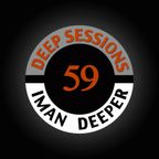 Deep Sessions Radioshow | Episode 59 | by Iman Deeper