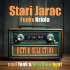 Stari Jarac - Funky Kriola selection [24/02/2024]