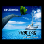 DJ GlibStylez - Yacht Rock Mix (Eric Ryles Playlist)