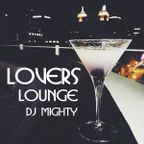 DJ Mighty - Lovers Lounge