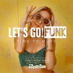 Let's Go! Funk - Funky Jackin' House Mix