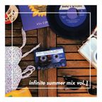 Infinite Summer Mix Vol. 1 - Vinyl Only