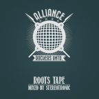ALLIANCE - ROOTS TAPE (Mixed by Stereotronic)