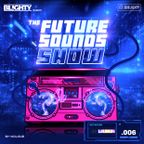 Future Sounds.006 // R&B, Hip Hop, Trap, U.K., House & D&B // Guest Mix From: DJ Amy Lauren