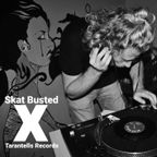 Skat Busted X Tarantells Records