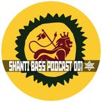 Shanti Bass podcast 001 - Riddim Tuffa