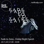 Friday Night Spesh w/ Fade to Zaire - 20th November 2020