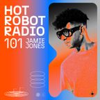 Hot Robot Radio 101