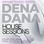Dena Dana LIVE on House Music Radio 17 11 22