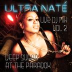 ULTRA NATÉ Live from Deep Sugar at The Paradox PT2 (Feb 4th 2017)