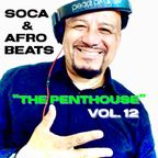 DJ Ben Hop "The Penthouse" Vol. 12 - Soca & Afro Beats