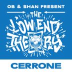 SHAN & OB present THE LOW END THEORY (EPISODE 110) feat. CERRONE