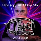 Hip Hop, R&B, Bay Area Mix - AUG 2022