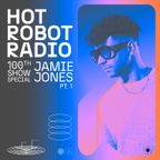 Hot Robot Radio 100: Part 1