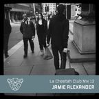 La Cheetah Club Mix 12: Jamie Alexander