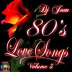 80's Love Songs Volume 3