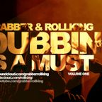 Grabber & Rollking presents Dubbing is a must (vol.1)
