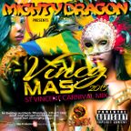 Mighty Dragon Presents: Vincy Mas 2015 St Vincent Carnival Mix