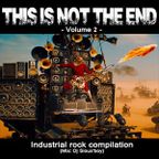 Dj Sioux'boy - THIS IS NOT THE END - Industrial rock compilation - Volume 2