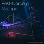 Sounds Of A Tired City #65: Post-Norberg Mixtape