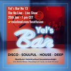 Yel ́s Bar No. 13 - disco - deep - soul
