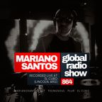 MARIANO SANTOS GLOBAL RADIO SHOW #864 (RECORDED LIVE AT EL CUBO (Lincoln. ARG))