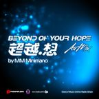 Trance Bass World 03 On DT Radio with MM Minimano - Beyond Of Your Hope AirMix 008 （超越。想）