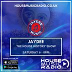 Jaydee / House History/ 30/9/2023