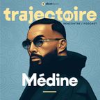 Trajectoire #1 : Médine