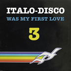 Italo-Disco Was My First Love #3