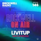 ROCKWELL ON AIR - DJ LIVITUP - REBOTA ON SIRIUSXM - JUNE 2022 (ROCKWELL RADIO 146)
