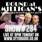 Round At Milligan's - Show 284  - 30th August 2022 - The return of JOSIEJO