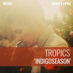 INDIGOSEASON by Tropics