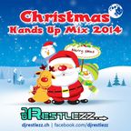 DJ Restlezz - Christmas Hands Up Mix 2014