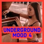 UNDERGROUND MOOD VOL.4