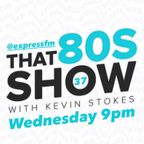 THAT 80s Show (show 37) broadcast 23.06.21
