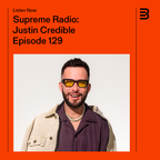 Supreme Radio EP 129 - Justin Credible