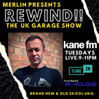REWIND! The UK Garage Show 12 OCT 2021