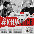 #KMWoice #010 w/JJ.OK