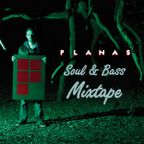 PLANAS - Soul and Bass - OUTLOOK MIX