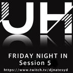Friday Night In - Session 5