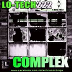 Lo-Tech 222 - COMPLEX
