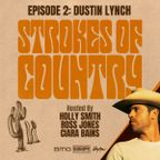 Strokes of Country: Dustin Lynch