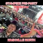 Stampede Pre-Party Mixshow