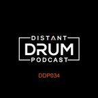 Distant Drum Podcast DDP034