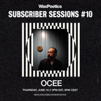 Subscriber Sessions #10: OCee