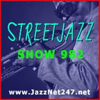 StreetJazz Show 982
