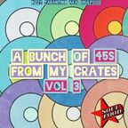A Bunch Of 45s From My Crates vol 3 / #dizzybreaks