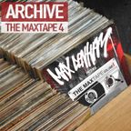 ARCHIVE - THE MAXTAPE 4 - CLASSIC MIXTAPES RE RELEASED (2014)